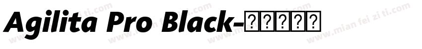 Agilita Pro Black字体转换
